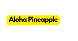 Aloha Pineapple
